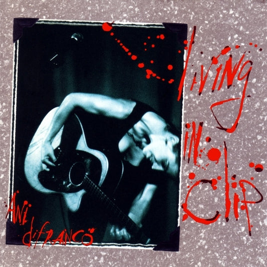DIFRANCO, ANI  - LIVING IN CLIP: LIVE (2CDS)(25TH ANNIV)