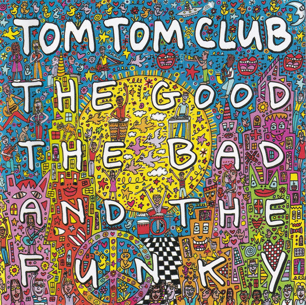 TOM TOM CLUB  - GOOD, THE BAD & THE FUNKY