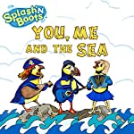 SPLASHN BOOTS - YOU, ME AND THE SEA