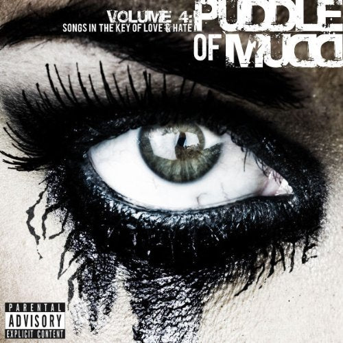 PUDDLE OF MUDD - VOL. 4-SONGS IN THE KEY OF LOVE & HATE