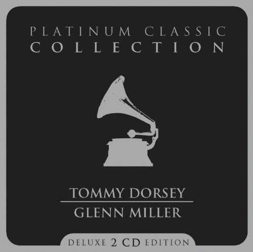 DORSEY;TOMMY/MILLER;GLENN - DORSEY;TOMMY/MILLER; - PLATINUM CLASSIC COLLECTION