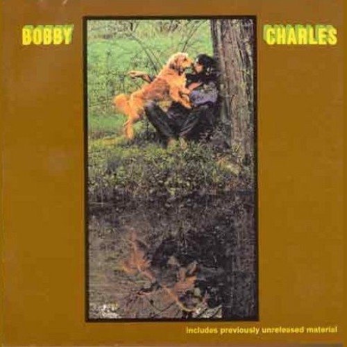 BOBBY CHARLES - BOBBY CHARLES