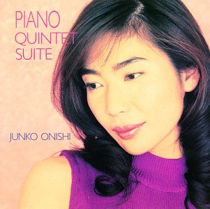 ONISHI, JUNKO  - PIANO QUINTET SUITE