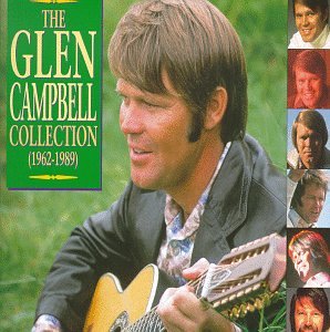 GLEN CAMPBELL - THE GLEN CAMPBELL COLLECTION: 1962-1989