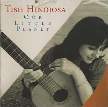 HINOJOSA, TISH  - OUR LITTLE PLANET