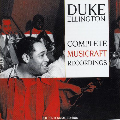 ELLINGTON, DUKE  - COMPLETE MUSICRAFT RECORDINGS