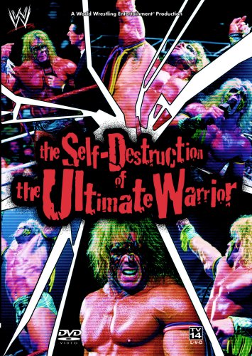 WWE: THE SELF DESTRUCTION OF THE ULTIMATE WARRIOR