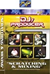 DJ-PRODUCER: SCRATCHING AND MIXING [IMPORT]