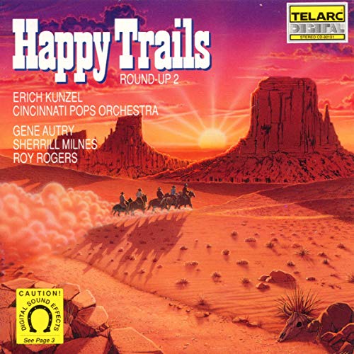 KUNZEL, ERICH - HAPPY TRAILS (ROUND-UP 2)(TELARC)