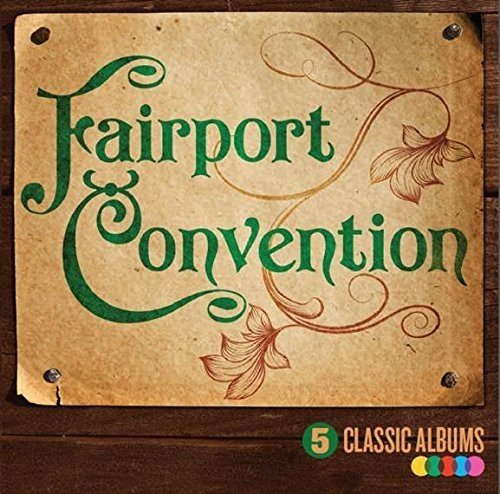 FAIRPORT CONVENTION - 5 CLASSIC ALBUMS