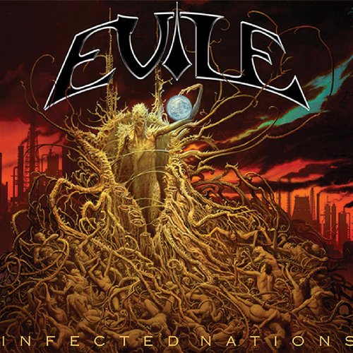 EVILE - INFECTED NATIONS