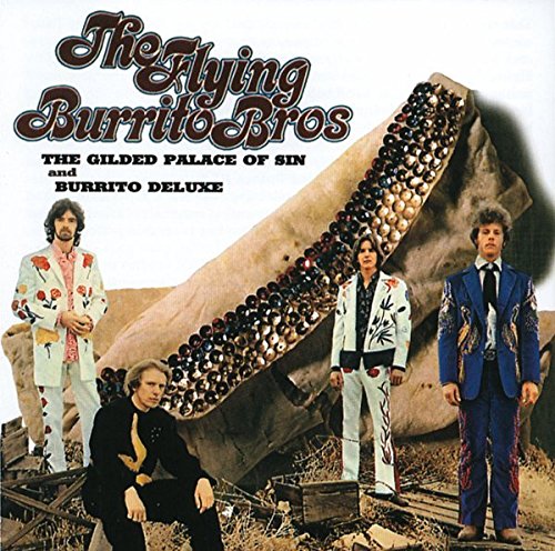 FLYING BURRITO BROTHERS - GILDED PALACE OF SIN/BURRITO DELUXE