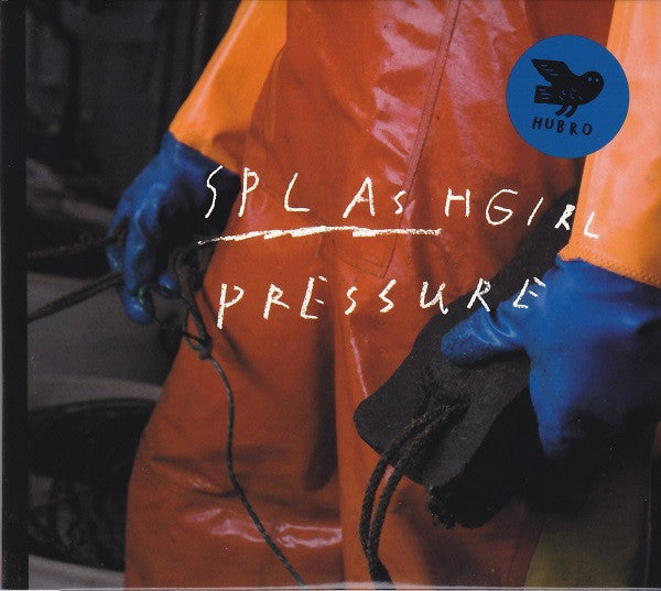 SPLASHGIRL  - PRESSURE