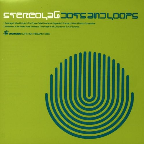 STEREOLAB - DOTS AND LOOPS