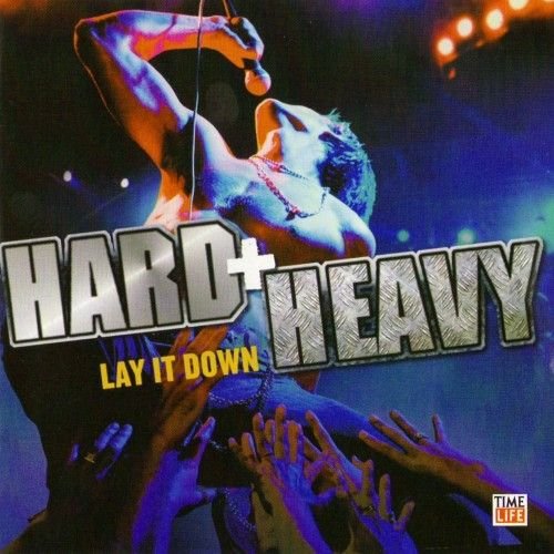 VARIOUS  - HARD + HEAVY: LAY IT DOWN