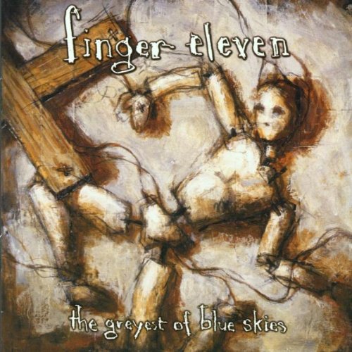 FINGER ELEVEN - GREYEST OF BLUE SKIES