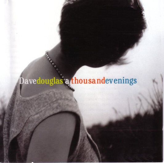DOUGLAS, DAVE  - A THOUSAND EVENINGS