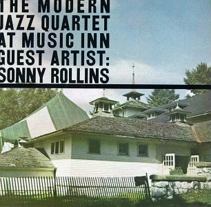 MODERN JAZZ QUARTET - WITH SONNY ROLLINS