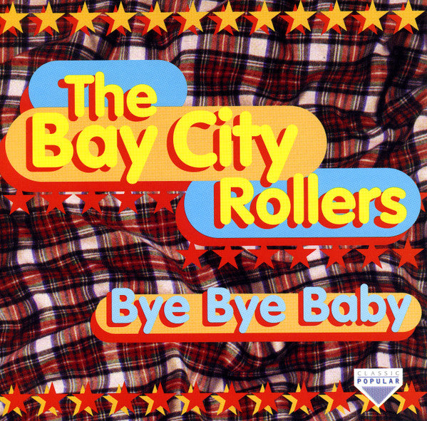 BAY CITY ROLLERS  - BYE BYE BABY (TRACE)
