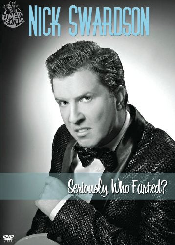 NICK SWARDSON: SERIOUSLY, WHO FARTED?