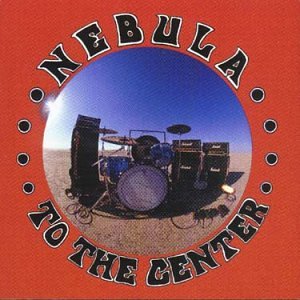 NEBULA - TO THE CENTER