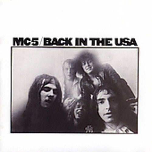 MC5 - BACK IN THE USA