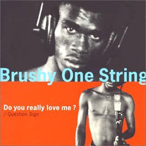 BRUSHY ONE STRING  - DO YOU REALLY LOVE ME? (JAPANESE)