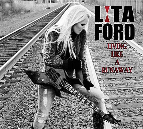 FORD, LITA - LIVING LIKE A RUNAWAY