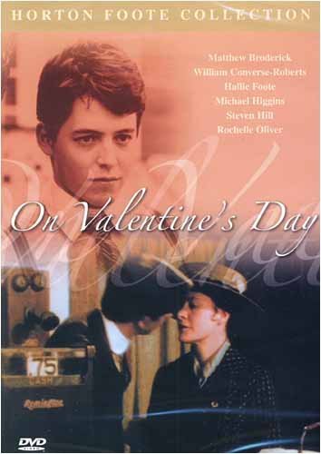 ON VALENTINE'S DAY (HORTON FOOTE COLLECTION)
