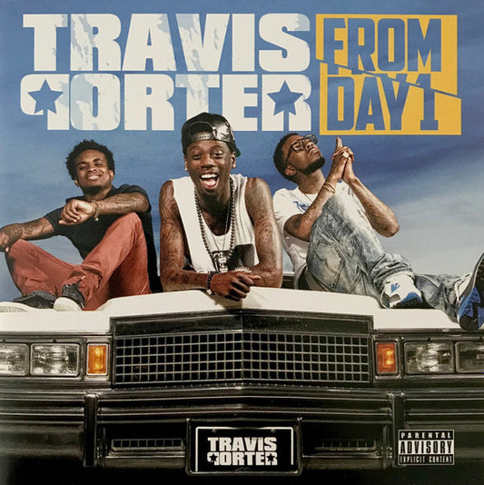 TRAVIS PORTER  - FROM DAY 1