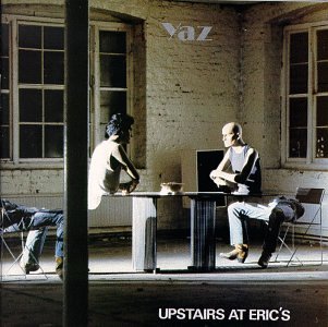 YAZ - UPSTAIRS AT ERIC'S