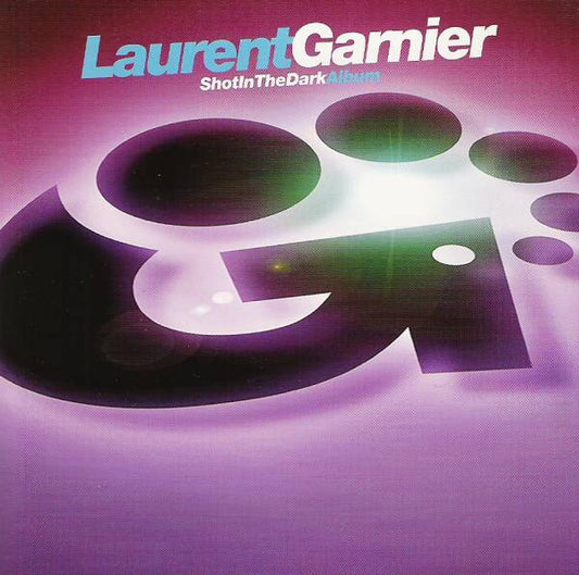 GARNIER, LAURENT  - SHOT IN THE DARK