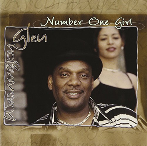 WASHINGTON, GLEN - WASHINGTON, GLEN - NUMBER ONE GIRL