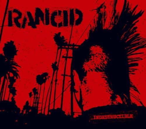 RANCID - INDESTRUCTIBLE