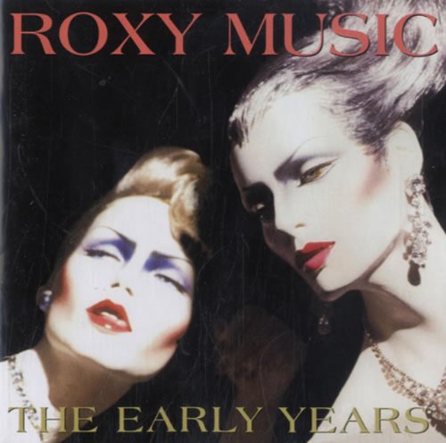 ROXY MUSIC - EARLY YEARS