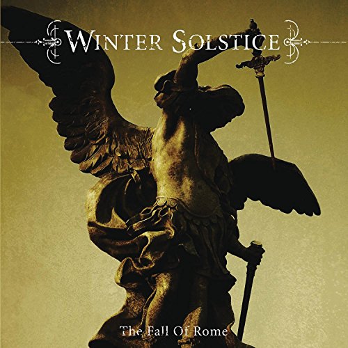 WINTER SOLSTICE - FALL OF ROME