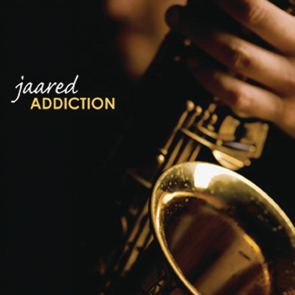 JAARED  - ADDICTION