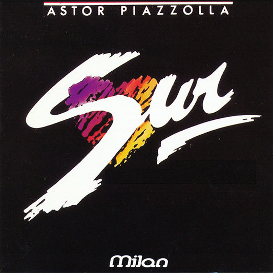PIAZZOLLA, ASTOR  - SUR