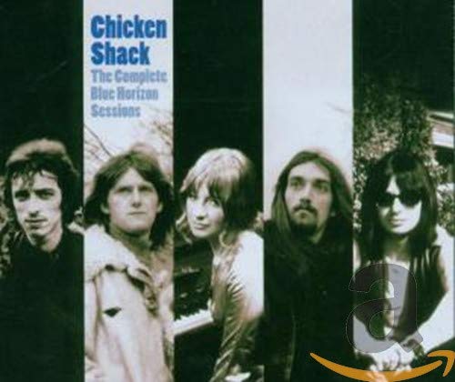 CHICKEN SHACK  - COMPLETE BLUE HORIZON SESSIONS