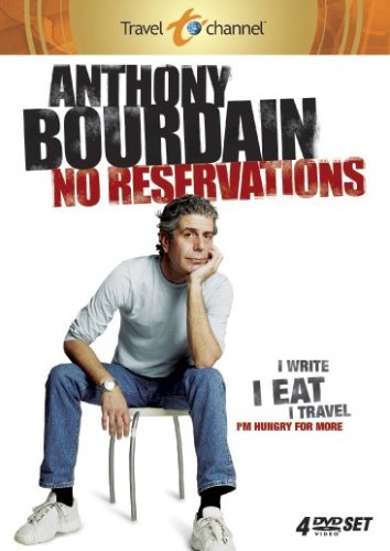 ANTHONY BOURDAIN: NO RESERVATIONS