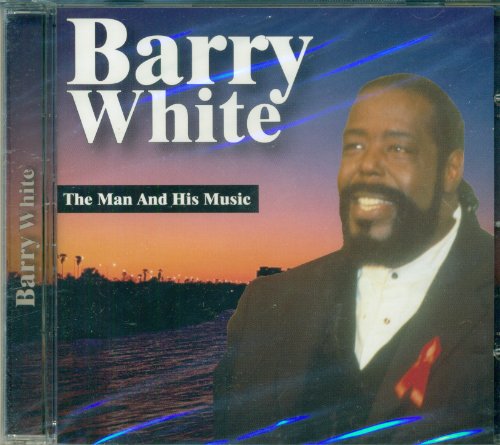 WHITE, BARRY  - MAN & HIS MUSIC (UK IMPORT)