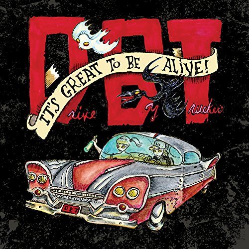 DRIVE-BY TRUCKERS - IT'S GREAT TO BE ALIVE! (3 CD)