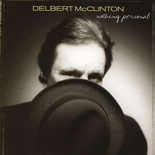 DELBERT MCCLINTON - NOTHING PERSONAL