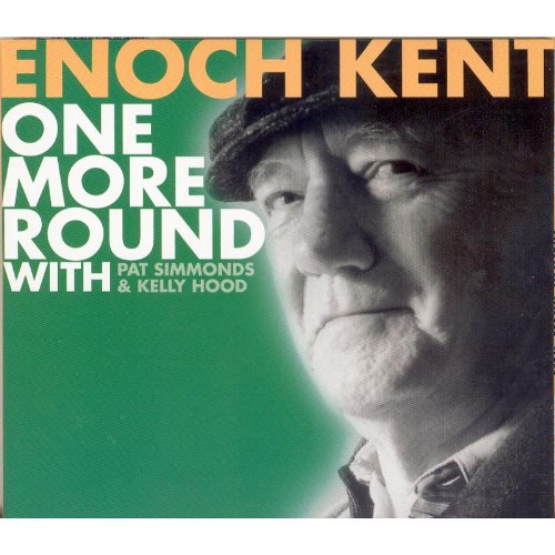 KENT, ENOCH - ONE MORE ROUND WITH PAT SIMMON