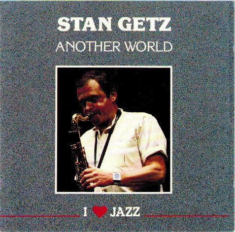 GETZ, STAN  - ANOTHER WORLD