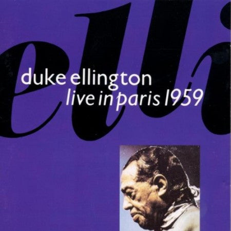 ELLINGTON, DUKE  - LIVE IN PARIS 1959