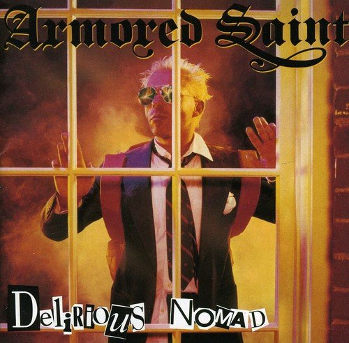 ARMORED SAINT - DELIRIOUS NOMAD