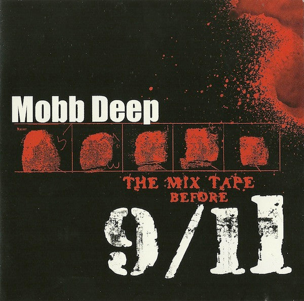 MOBB DEEP  - MIX TAPE BEFORE 9/11