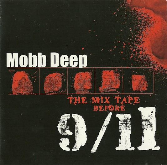 MOBB DEEP  - MIX TAPE BEFORE 9/11