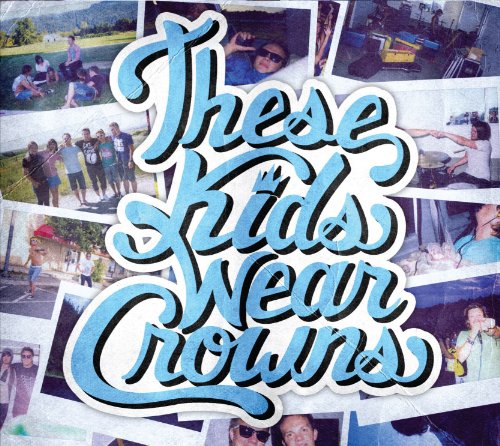 THESE KIDS WEAR CROWNS - ST (EP)